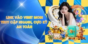 Link Vào Vibet Mobi - Truy Cập Nhanh, Cực Kỳ An Toàn